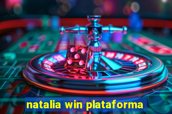 natalia win plataforma